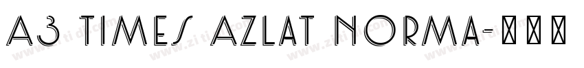 A3 Times AzLat Norma字体转换